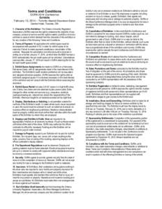 Terms and Conditions OURA 2014 Conference Exhibits February 13, 2014 – Toronto Marriott Downtown Eaton Centre Hotel, Toronto, ON 1. Character of the Exhibition: The Ontario University Registrars’