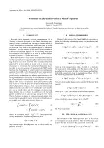 Appeared in: Phys. Rev. D 14, [removed]Comment on: classical derivation of Planck’s spectrum Aloysius F. Kracklauer (Dated: 13 October[removed]Inconsistencies in a recent classical derivation of Planck’s spectr