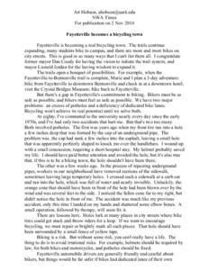 Art Hobson,  NWA Times For publication on 2 Nov 2014 Fayetteville becomes a bicycling town Fayetteville is becoming a real bicycling town. The trails continue expanding, many students bike to campus, and 