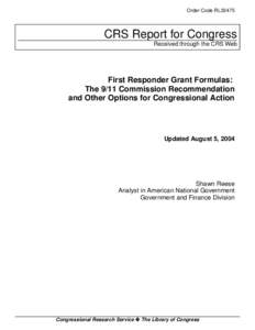 First Responder Grant Formulas:  The 9/11 Commission Recommendation and Other Options for Congressional Action