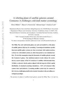 arXiv:1802.00081v1 [astro-ph.GA] 31 JanA whirling plane of satellite galaxies around Centaurus A challenges cold dark matter cosmology Oliver M¨uller1∗ , Marcel S. Pawlowski2 , Helmut Jerjen3 , Federico Lelli4 