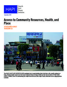 SeptemberAccess to Community Resources, Health, and Place  Photo by Ann Forsyth