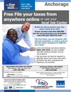 Tax return / Income tax in the United States / Internal Revenue Service / Anchorage /  Alaska / Government / Public economics / Public administration / IRS Return Preparer Initiative / Taxation in the United States / Tax preparation / Free File