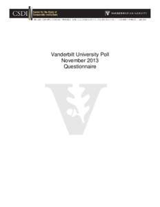 Vanderbilt University Poll November 2013 Questionnaire 1 VANDERBILT UNIVERSITY POLL