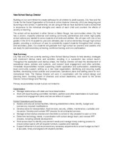 New School Startup Director Building on our commitment to create pathways for all children to adult success, City Year and the Center for the Social Organization of Schools at Johns Hopkins University (JHU) are designing