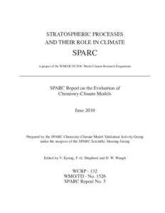 STRATOSPHERIC PROCESSES AND THEIR ROLE IN CLIMATE SPARC  A project of the WMO/ICSU/IOC World Climate Research Programme