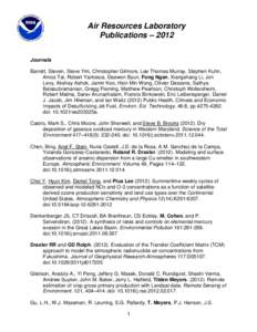 Air Resources Laboratory Publications – 2012 Journals Barrett, Steven, Steve Yim, Christopher Gilmore, Lee Thomas Murray, Stephen Kuhn, Amos Tai, Robert Yantosca, Daewon Byun, Fong Ngan, Xiangshang Li, Jon Levy, Akshay