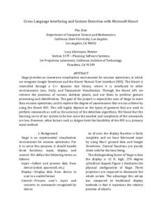 Cross-Language Interfacing and Gesture Detection with Microsoft Kinect Phu Kieu Department of Computer Science and Mathematics, California State University, Los Angeles Los Angeles, CA[removed]Lucy Abramyan, Mentor