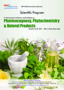 405th OMICS International Conference  Scientific Program 3rd International Conference and Exhibition on  Pharmacognosy, Phytochemistry