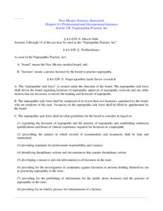 New Mexico Statutes Annotated Chapter 61. Professional and Occupational Licenses Article 12F. Naprapathic Practice Act § 61-12F-1. Short title Sections 4 through 14 of this act may be cited as the “Naprapathic Practic