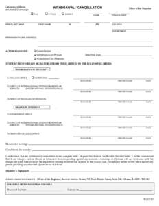 UNIVERSITY OF ILLINOIS AT URBANA-CHAMPAIGN OFFICE OF ADMISSIONS AND RECORDS WITHDRAWAL/CANCELLATION FORM