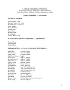 NATURAL RESOURCES COMMISSION The Nature Conservancy, Efroymson Conservation Center, Meyer Board Room, 620 East Ohio Street, Indianapolis, Indiana Minutes of September 21, 2010 Meeting MEMBERS PRESENT Bryan Poynter, Chair