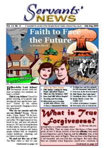 Vol. 13, No. 2  A newsletter for servants of the Almighty Eternal Creator, wherever they may be July-Aug 2009
