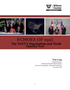 ECHOES OF[removed]The NAFTA Negotiations and North America Now  Tom Long