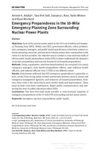 Homeland Security & Emergency Management 2014; aop  Amesh A. Adalja*, Tara Kirk Sell, Sanjana J. Ravi, Katie Minton and Ryan Morhard  Emergency Preparedness in the 10-Mile