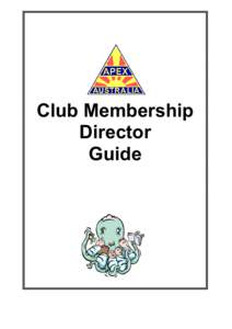 Club Membership Director Guide GUIDE TO CLUB MEMBERSHIP DIRECTOR MISSION STATEMENT