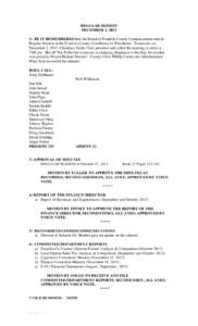 REGULAR SESSION DECEMBER 2, [removed]BE IT REMEMBERED that the Board of Franklin County Commissioners met in Regular Session at the Franklin County Courthouse in Winchester, Tennessee, on December 2, 2013. Chairman Eddie 