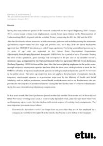 Clauwaert, S. and Schömann, I. The crisis and national labour law reforms: a mapping exercise. Country report: Greece Last update: January 2013 Greece During the main reference period of the research conducted for this 