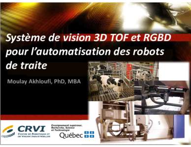 Robot de Traite 3D - ACFAS 2013