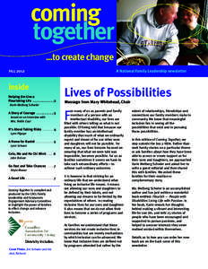 coming together ...to create change A National Family Leadership newsletter  FALL 2012