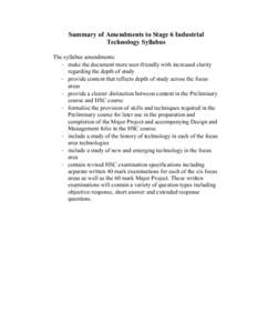 Summary of Amendments to Stage 6 Industrial Technology Syllabus The syllabus amendments: · make the document more user-friendly with increased clarity regarding the depth of study · provide content that reflects depth 