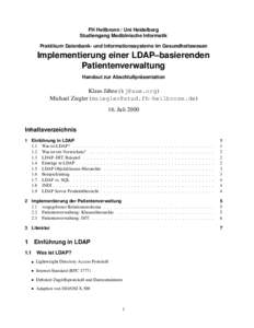 FH Heilbronn / Uni Heidelberg Studiengang Medizinische Informatik Praktikum Datenbank- und Informationssysteme im Gesundheitswesen Implementierung einer LDAP–basierenden Patientenverwaltung