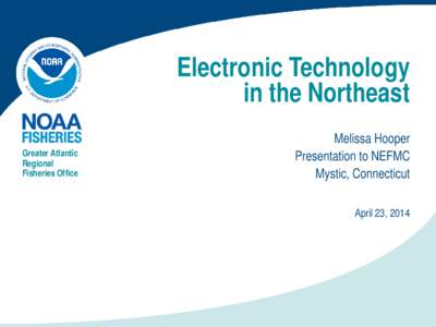 Electronic Technology in the Northeast Greater Atlantic Regional Fisheries Office