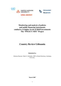 Universiteit Maastricht Monitoring and analysis of policies and public financing instruments conducive to higher levels of R&D investments