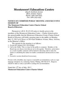 Montessori Education Centre 2834 E. Southern Avenue Mesa, Arizona[removed]Phone: ([removed]Fax: ([removed]