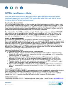 NCTD’s New Business Model At a time when more than 80 percent of transit agencies nationwide have either increased fares or cut service, NCTD is performing better than ever due to recent
