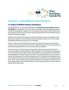 20-Year State Highway Investment Plan APPENDIX J. PLAN COMMENTS AND RESPONSES J-1: Summary of MnSHIP Comments and Responses The Minnesota Department of Transportation (MnDOT) released the draft Minnesota 20-year State Hi