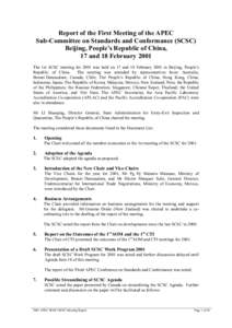 Report of the First Meeting of the APEC Sub-Committee on Standards and Conformance (SCSC) Beijing, People’s Republic of China, 17 and 18 February 2001 The 1st SCSC meeting for 2001 was held on 17 and 18 February 2001 i