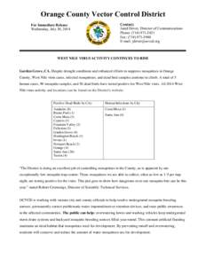 Orange County Vector Control District For Immediate Release Wednesday, July 30, 2014 Contact; Jared Dever, Director of Communications