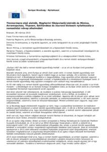 Európai Bizottság - Nyilatkozat  Timmermans első alelnök, Mogherini főképviselő/alelnök és Mimica, Avramopulosz, Thyssen, Sztiliandesz és Jourová biztosok nyilatkozata a nemzetközi nőnap alkalmából Brüssz