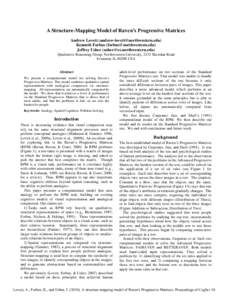 A Structure-Mapping Model of Raven’s Progressive Matrices Andrew Lovett ([removed]) Kenneth Forbus ([removed]) Jeffrey Usher ([removed]) Qualitative Reasoning Group, N