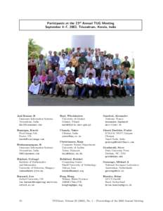 Participants at the 23rd Annual TUG Meeting September 4–7, 2002, Trivandrum, Kerala, India Anil Kumar, K Linuxense Information Systems Trivandrum, India