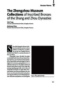 Bronze Wares  The Zhengzhou Museum Collections of Inscribed Bronzes of the Shang and Zhou Dynasties Wei Tang