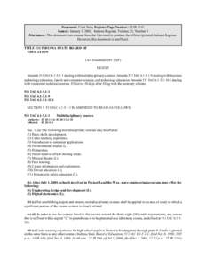 Document: Final Rule, Register Page Number: 25 IR 1141 Source: January 1, 2002, Indiana Register, Volume 25, Number 4 Disclaimer: This document was created from the files used to produce the official (printed) Indiana Re