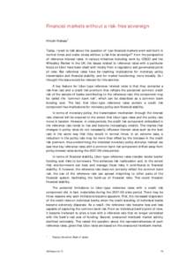 Financial markets without a risk-free sovereign Hiroshi Nakaso 1  Today, I want to talk about the question of “can financial markets work well both in