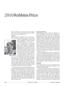 2010 Robbins Prize  Ileana Streinu received the David P. Robbins Prize at the 116th Annual Meeting of the AMS in San Francisco in JanuaryCitation