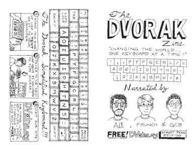 THE DVORAK ZINE BY ALEC LONGSTRETH, GABE CARLETON-BARNES AND MICHAEL CARDIFF IS LICENSED UNDER A CREATIVE COMMONS ATTRIBUTION-NONCOMMERCIALSHAREALIKE 3.0 UNPORTED LICENSE http://creativecommons.org/licenses/by-nc-sa/3.0