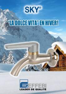 SKY  ® “LA DOLCE VITA” EN HIVER!