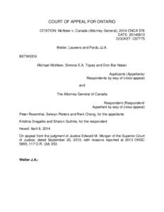 COURT OF APPEAL FOR ONTARIO CITATION: McAteer v. Canada (Attorney General), 2014 ONCA 578 DATE: [removed]DOCKET: C57775 Weiler, Lauwers and Pardu JJ.A. BETWEEN