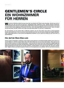 BUSINESS  GENTLEMEN‘S CIRCLE EIN WOHNZIMMER FÜR HERREN o schickt ein Fünf-Sterne-Hotel-Concierge seine Gäste zum Rasieren hin? Bisher wurde da gesagt: „Es sieht zwar nicht so