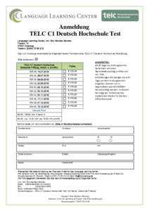 Anmeldung TELC C1 Deutsch Hochschule Test Language Learning Center, Inh. Ron Mendez-Morrain PoststrDuisburg Telefon: (