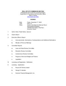 REAL ESTATE COMMISSION MEETING Professional and Vocational Licensing Division Department of Commerce and Consumer Affairs State of Hawaii www.hawaii.gov/hirec AGENDA