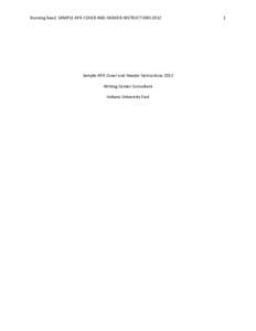 Running head: SAMPLE APA COVER AND HEADER INSTRUCTIONS[removed]Sample APA Cover and Header Instructions 2012 Writing Center Consultant Indiana University East