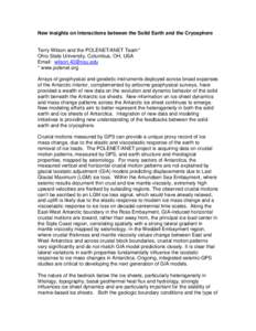 New insights on Interactions between the Solid Earth and the Cryosphere  Terry Wilson and the POLENET/ANET Team* Ohio State University, Columbus, OH, USA Email:  * www.polenet.org