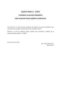 Vnitřní směrnice o organizaci studia PSP ve spolupráci s partnerskými VOŠ (návrh bodů)