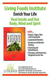 Living Foods Institute Enrich Your Life Heal Inside and Out Body, Mind and Spirit with...